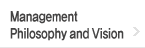 Management Philosophy and Vision