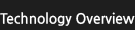 Technology Overview